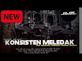 Lagu DJ KONSISTEN MELEDAK .STYLE  KARNAFAL .BR AUDIO FEAt RJB GENERATION