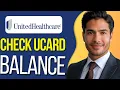 How to Check Balance on Unitedhealthcare Ucard Updated 2025