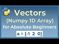 Python Tutorial Numpy 1D Arrays for Absolute Beginners