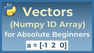 Python Tutorial Numpy 1D Arrays for Absolute Beginners