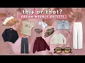 create and build your DREAM weekly outfit OOTW this or that