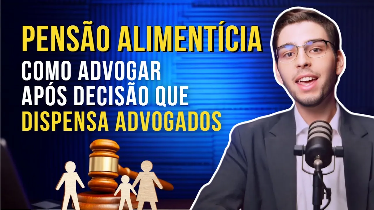 Miniatura do vídeo: Pensão Alimentícia: GUIA para advogados. Como atuar na área após decisão de 2024 do STF?