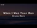 Download Lagu When I Was Your Man - Bruno Mars ( speed up ) lyrics