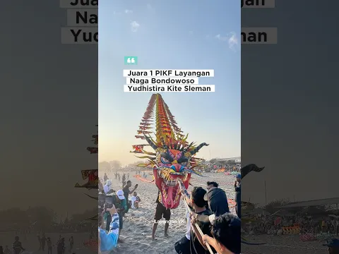 Juara 1 PIKF Layangan Naga Bondowoso Yudhistira Kite Sleman - Flying Dragon Kite