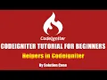 Codeigniter Tutorial for Beginners Step by Step Helpers in Codeigniter