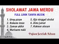 Download Lagu Sholawat Jawa Merdu Tanpa Musik
