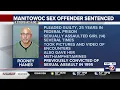 Manitowoc County man sentenced to 25 years in federal prison for child sex crimes