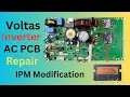 Voltas inverter AC PCB repair Voltas E6 error code repair IPM Modification