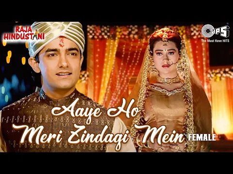 Download MP3 Aaye Ho Meri Zindagi Mein Tum Bahar Banke - Female | Aamir Khan, Karisma Kapoor | Alka Yagnik | 90's