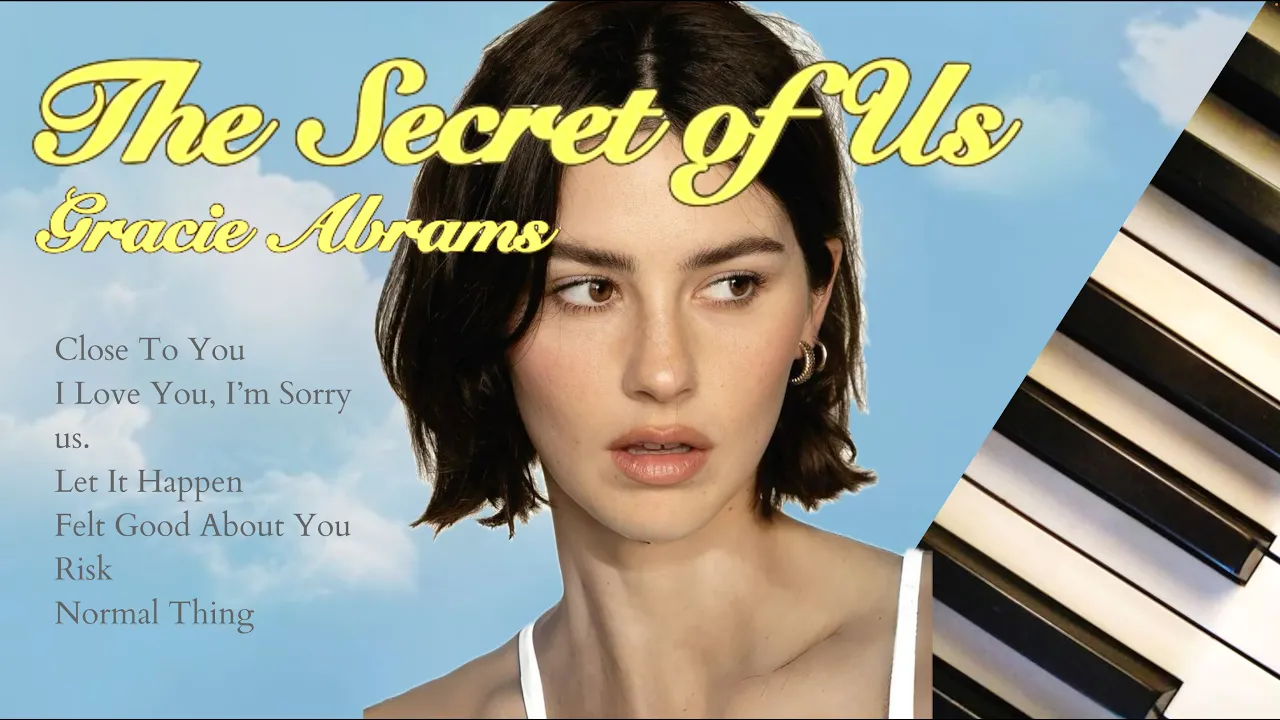 gracie abrams | the secret of us | 30 minutes of calm piano ♪ gracie abrams | the secret of us | 30 minutes of calm piano ♪