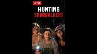 The Wild Adventure Girls is Live Searching for Skinwalkers!