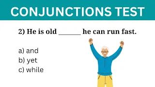 CONJUNCTIONS Grammar Test Fill In The Blanks With Suitable Conjunctions 