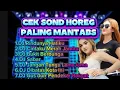 Lagu CEK SOND HOREG 2026 FULL ALBUM TRANDING #djhoreg #djviral #music