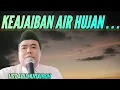 Download Lagu INILAH KEAJAIBAN AIR HUJAN . . . ???