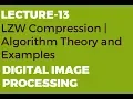 LZW Compression Algorithm Theory and Examples