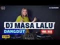Lagu DJ MASA LALU BREAKBEAT VERSION (VIRAL TIKTOK 2025)