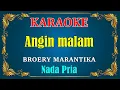 Download Lagu ANGIN MALAM - Broery Marantika || KARAOKE HD - Nada Pria