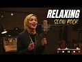 Lagu π« Relaxing Slow Rock Journey | Chillout Ballads for Evening Mood