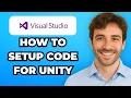 How to Set Up Visual Studio Code for Unity Easy Way