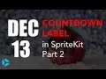 Countdown Timer in SpriteKit and Swift 4 Part 2