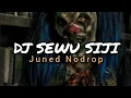 Download Lagu DJ SEWU SIJI - Juned Nodrop [ Remix ]
