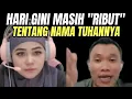 Lagu DEBAT SESAMA KRISTEN TENTANG NAMA TUHANNYA