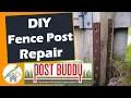 How To Fix A Broken Fence Post - Post Buddy