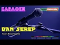 Download Lagu BAN SEREP -Rossa Angelina- KARAOKE