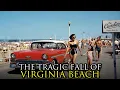Why Nobody Wants to Visit Virginia Beach Anymore