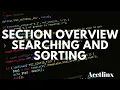 Section Overview Searching and Sorting - AP Computer Science A MasterClass