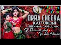 Download Lagu Erra Cheera kattukoni Telugu Folk Trending | Erra Cheera Dj Song | RemixBy dj Srikanth ash Dj Sai