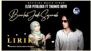 Download Thomas Arya Feat Elsa Pitaloka || Biarlah Jadi Sejarah Lirik SlowRock Minang MP3