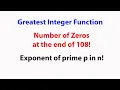 Greatest Integer Function Legendre s formula Solved example 1 Number of zeros at the end of 108