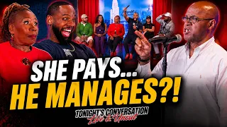 He Said His Wife Doesn’t Respect Him… Then We Found Out SHE Pays the Bills😳 | Tonight’s Conversation