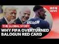 Trump Infantino and a World Cup red card scandal explained The Global Story