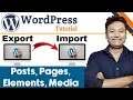 How to Export and Import WordPress Website Content Like Posts Pages Media WordPress Tutorial