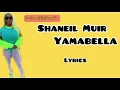 Shaneil Muir - Yamabella (official lyrics)