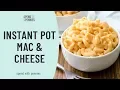 Instant Pot Mac and Cheese