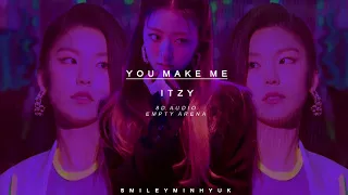 ITZY YOU MAKE ME 8D EMPTY ARENA 