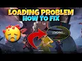 Free fire loading problem | free fire max loading problem | how to fix loading problem in free fire