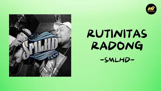 rutinitas radong smlhd lirik lagu bapakku nelayan juragan peternakan 