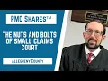 The Nuts and Bolts of Small Claims Court Allegheny County Judge Nicholas Martini