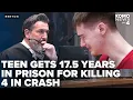 Judge becomes emotional as he sentences teen driver to 17 5 years in prison crash that killed 4
