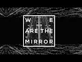 Tides From Nebula - We Are The Mirror (official audio)
