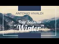 Download Lagu Antonio Vivaldi  - The Four Seasons - Violin Concerto in F Minor, RV 297, “Winter”, I. Al. Non Molto
