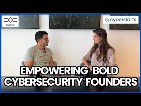 Spent years building industry-leading companies ft. Hila Zigman from Cyberstarts