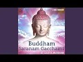 Buddham Saranam Gacchami