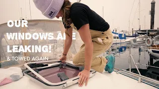 EP 10 | Our Portlights + Hatches are Leaking! | Carl Saves the Day AGAIN!