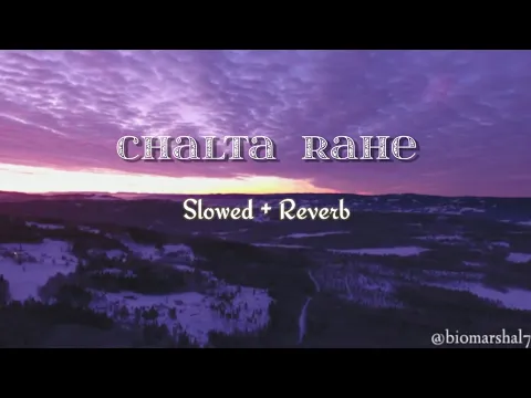 Download MP3 Chalta Rahe Tera Mera Milon Ka Yaarana Slowed + Reverb