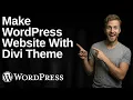 How To Make A WordPress Website With Divi Theme 2026 Easy Guide